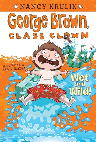 Wet and Wild! #5 (George Brown, Class Clown)