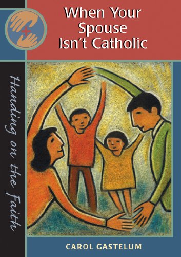 When Your Spouse Isn't Catholic