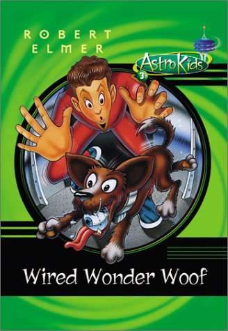 Wired Wonder Woof (Astrokids)