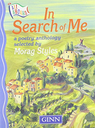 All Aboard: Junior Guided Reading: Junior Core Readers: Stage 12 Poetry Anthology - In Search of Me (All Aboard)