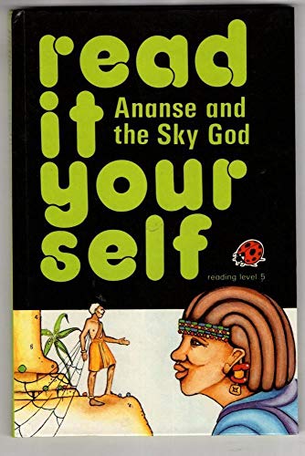 Ananse and the Sky God (Level 5 Read It Yourself)