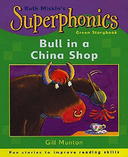 Bull in a China Shop (Superphonics Green Storybooks)