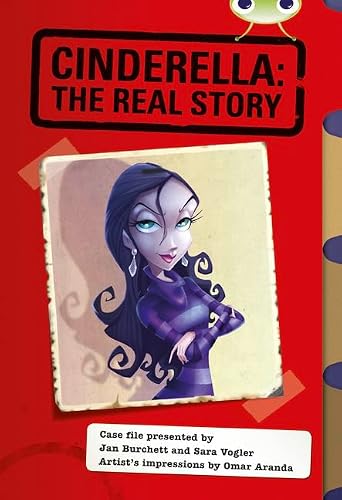 Cinderella: The Real Story: Red (KS2) A/5c (Bug Club)