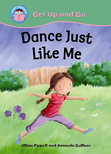 Dance Just Like Me (Start Reading: Get Up & Go!)