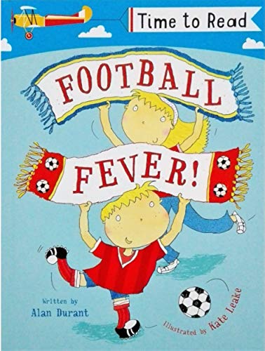 Early Reader - Time To Read: Football Fever