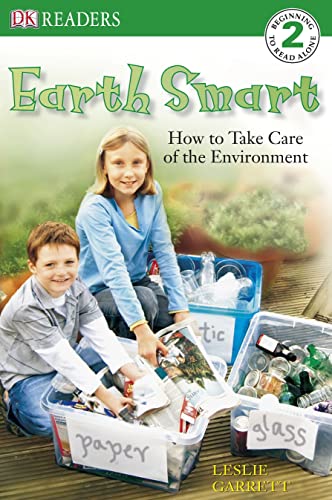 Earth Smart: How to Take Care of the Environment (DK Reader Level 2)