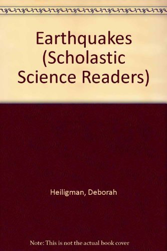 Earthquakes (Scholastic Science Readers)