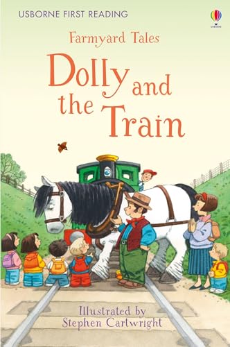 First Reading Farmyard Tales: Dolly and the Train (First Reading Series 2)