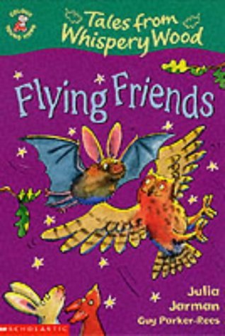 Flying Friends (Colour Young Hippo: Tales from Whispery Wood)