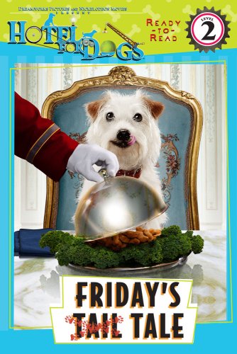 Friday's Tale (Hotel for Dogs)