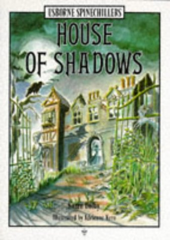 House of Shadows (Spine Chillers)