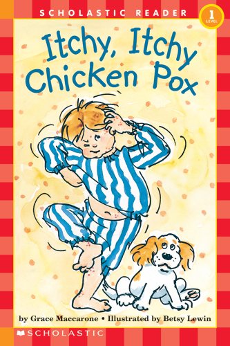 Itchy, Itchy Chicken Pox (Hello Reader!, Level 1)