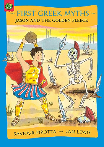 Jason and The Golden Fleece (First Greek Myths)