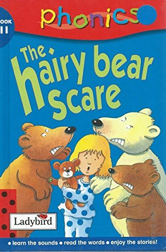 Ladybird reading phonics: The hairy bear scare