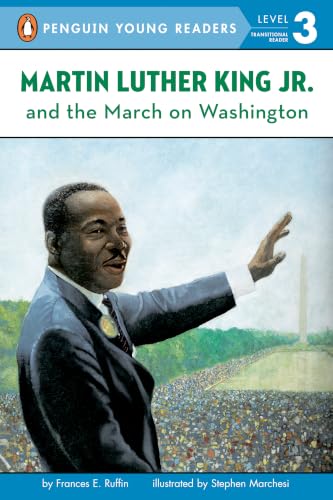 Martin Luther King, Jr. and the March on Washington (Penguin Young Readers, L3)