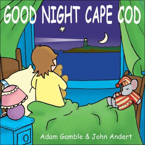 Good Night Cape Cod (Good Night Our World)