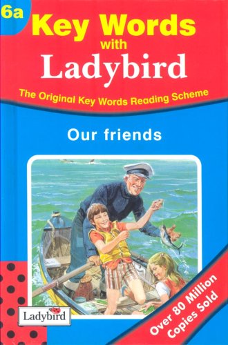 Our Friends (Key Words with Ladybird, Book 6a) (No.6)