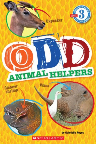 Scholastic Reader Level 3: Odd Animal Helpers