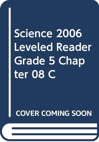 Science 2006 Leveled Reader Grade 5 Chapter 08 C