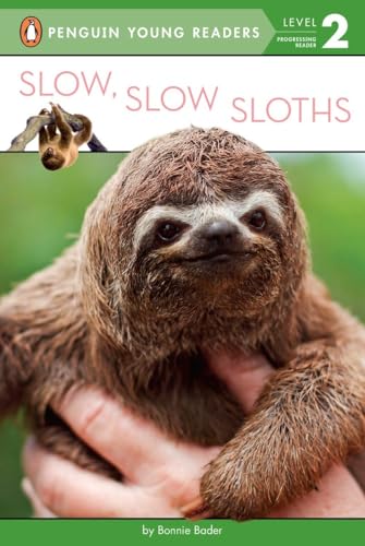 Slow, Slow Sloths (Penguin Young Readers, Level 2)