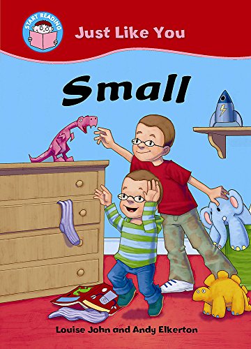 Small (Start Reading: Just Like You)
