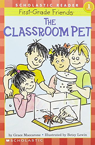 The Classroom Pet (First-Grade Friends)