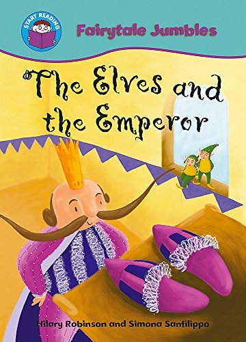 The Elves and the Emperor (Start Reading: Fairytale Jumbles)