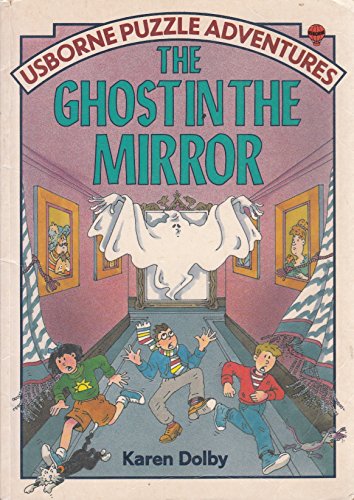 The Ghost in the Mirror (Usborne Puzzle Adventures Series)