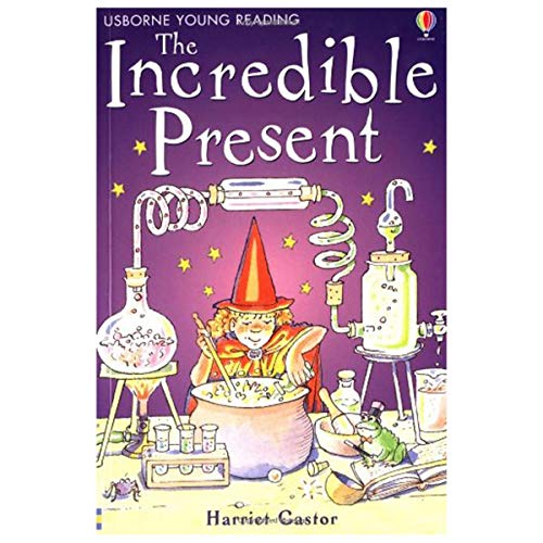The Incredible Present (Usborne young readers)