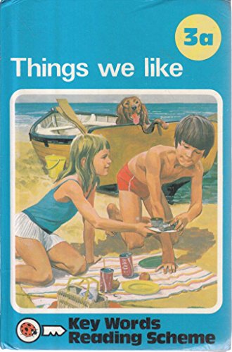 Things We Like (Key Words with Ladybird, Book 3a) (Bk. 3a)