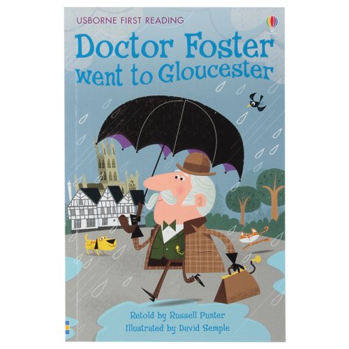 Usborne First Reading: Doctor Foster Went to Gloucester