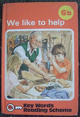 We Like to Help (Key Words with Ladybird, Book 6b) (No.6)