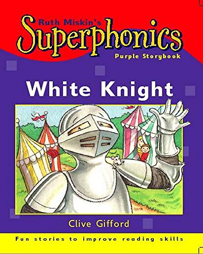 White Knight (Superphonics Purple Storybook)