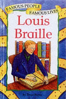 Louis Braille (Famous People, Famous Lives S)