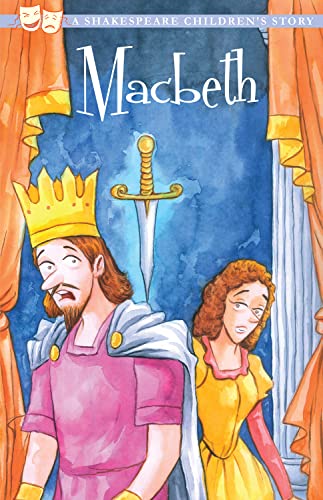 The Tragedy of Macbeth (A Shakespeare Children's Story)