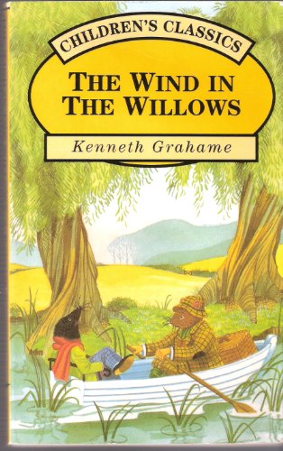 The WIND IN THE WILLOWS (CHILDREN'S CLASSICS)