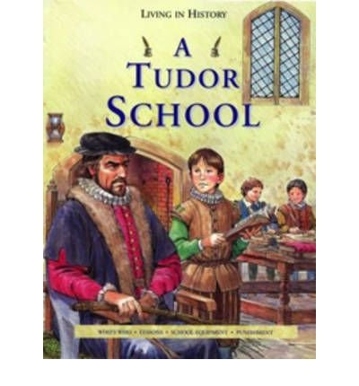 A Tudor School