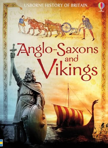 Anglo-Saxons & Vikings (Usborne History of Britain)