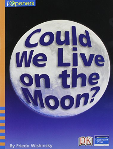 Could We Live on the Moon? Single Grade 2 2005c (iOpeners)
