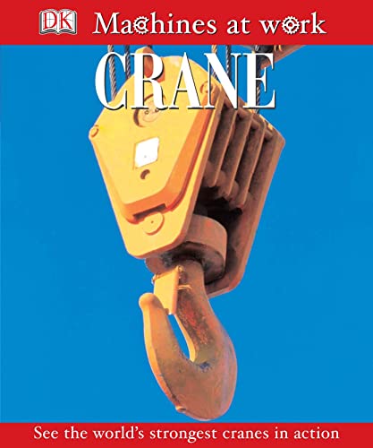 Crane : Machines at Work