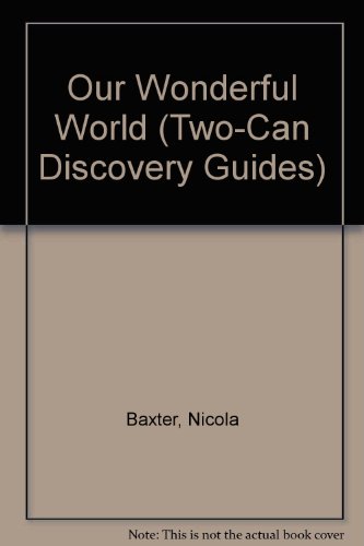 Discovery Guides: Our Wonderful World (Discovery Guides)