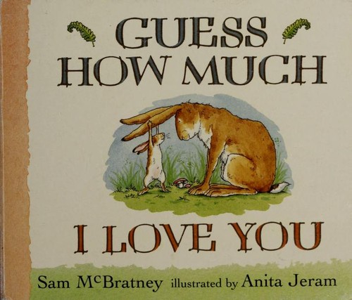 Guess How Much I Love You