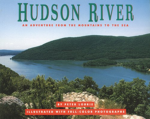 Hudson River: An Adventure from the Mountains to the Sea