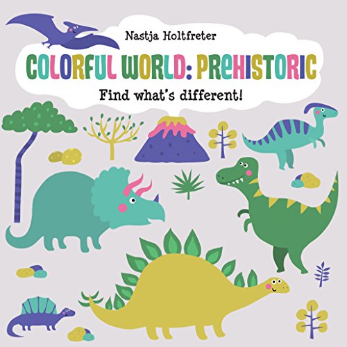 Colorful world: Prehistoric