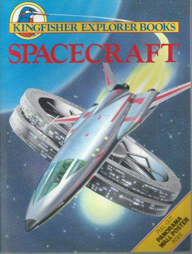 Spacecraft (Kingfisher Explorer Books)