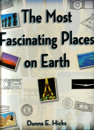 The Most Fascinating Places on Earth