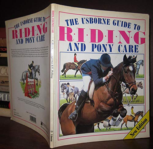 The Usborne Guide to Riding and Pony Care (Riding & pony care)