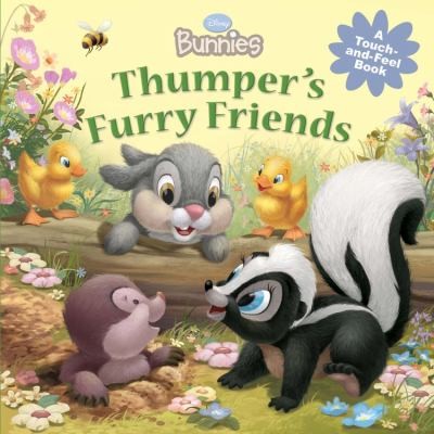 Thumper's Furry Friends (A Touch-and-feel Book)