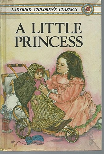 A Little Princess (Ladybird Children's Classics)