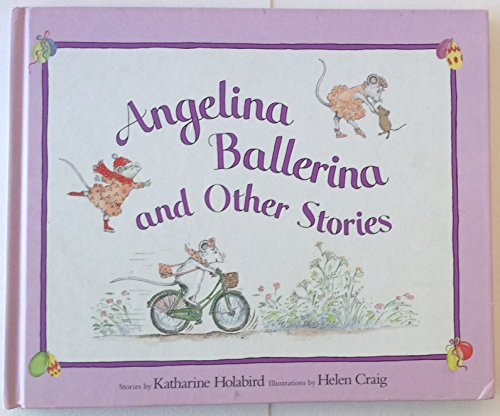 Angelina Ballerina and Other Stories